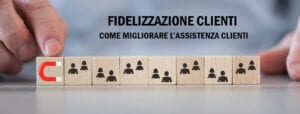 fidelizzazione clienti